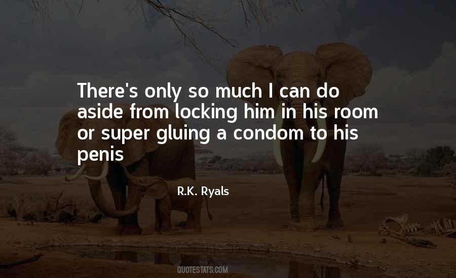 Only Do So Much Quotes #1405156