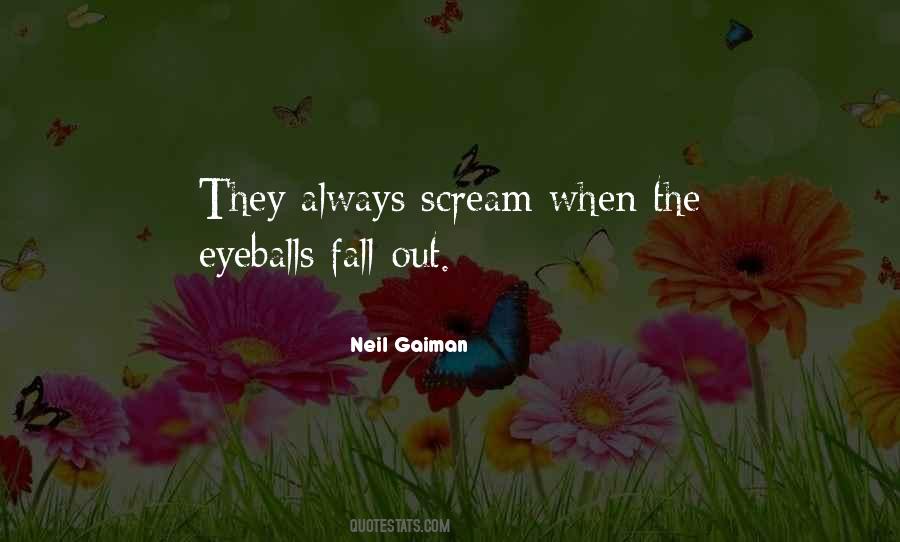 Eyeballs Out Quotes #1595433