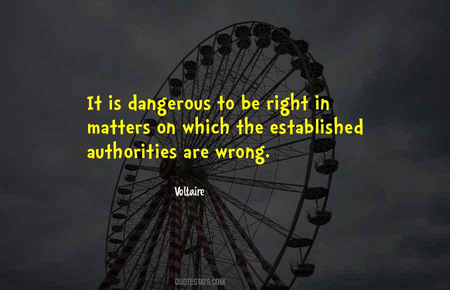 Too Much Freedom Is Dangerous Quotes #834442