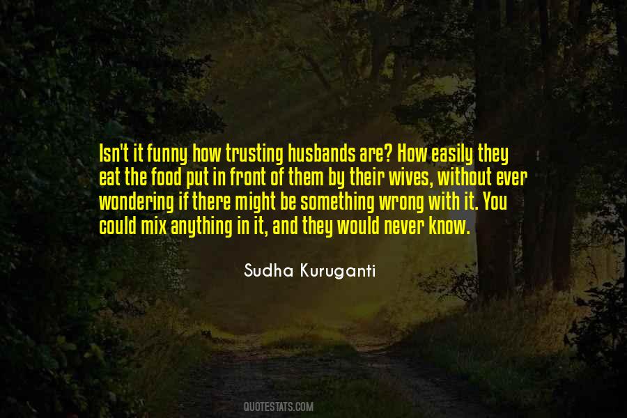 You Could Be Wrong Quotes #1828651