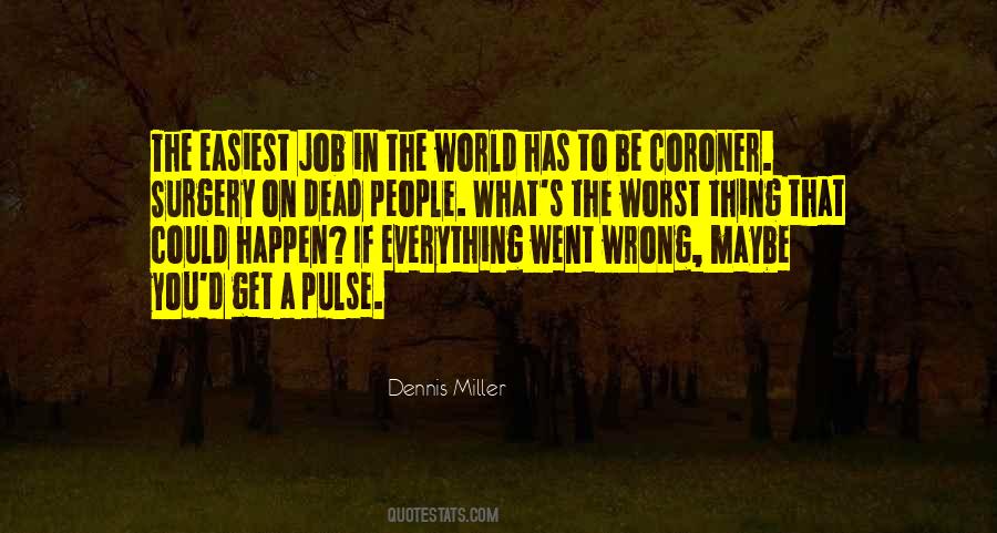 You Could Be Wrong Quotes #1869193
