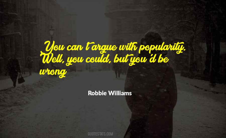 You Could Be Wrong Quotes #258991