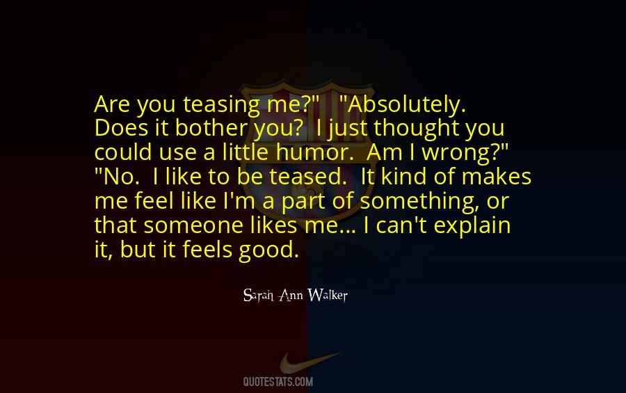 You Could Be Wrong Quotes #285273