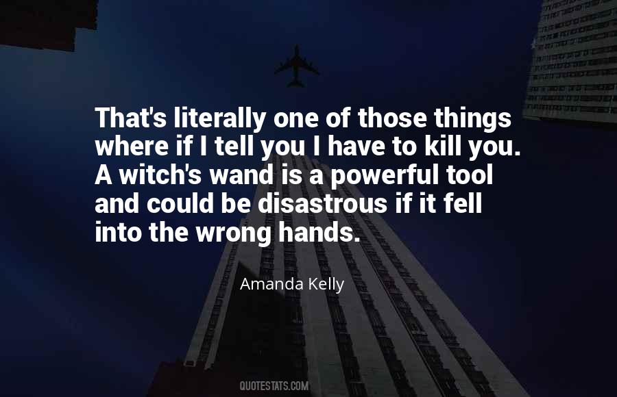 You Could Be Wrong Quotes #460168