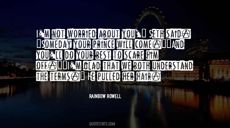 Not Worried About You Quotes #100231