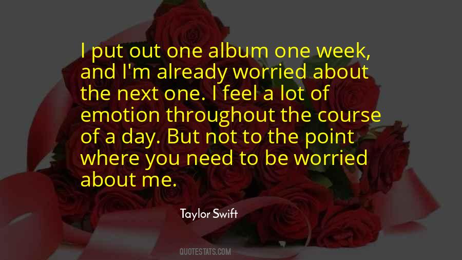 Not Worried About You Quotes #1151010