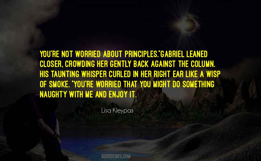 Not Worried About You Quotes #1400426