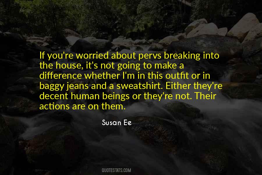 Not Worried About You Quotes #1400798