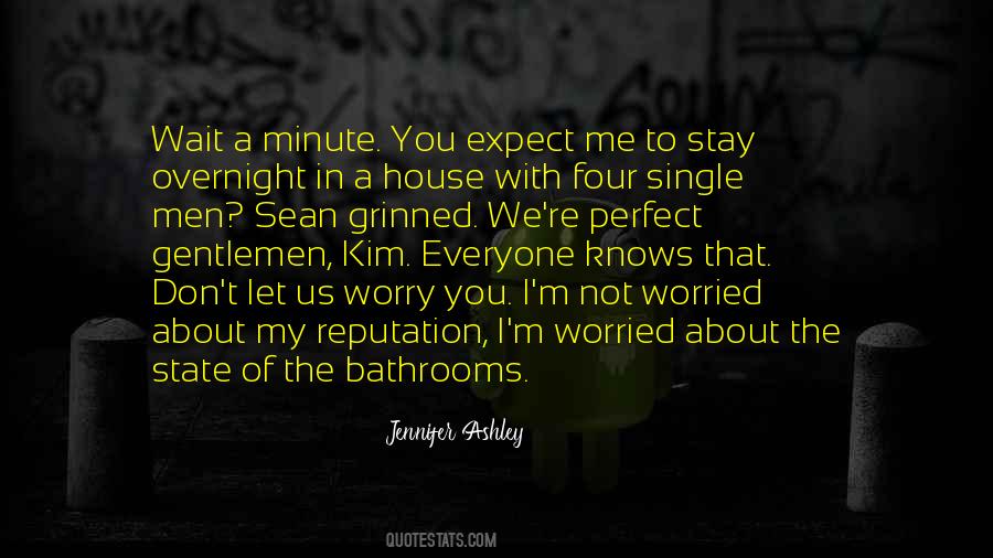 Not Worried About You Quotes #484764