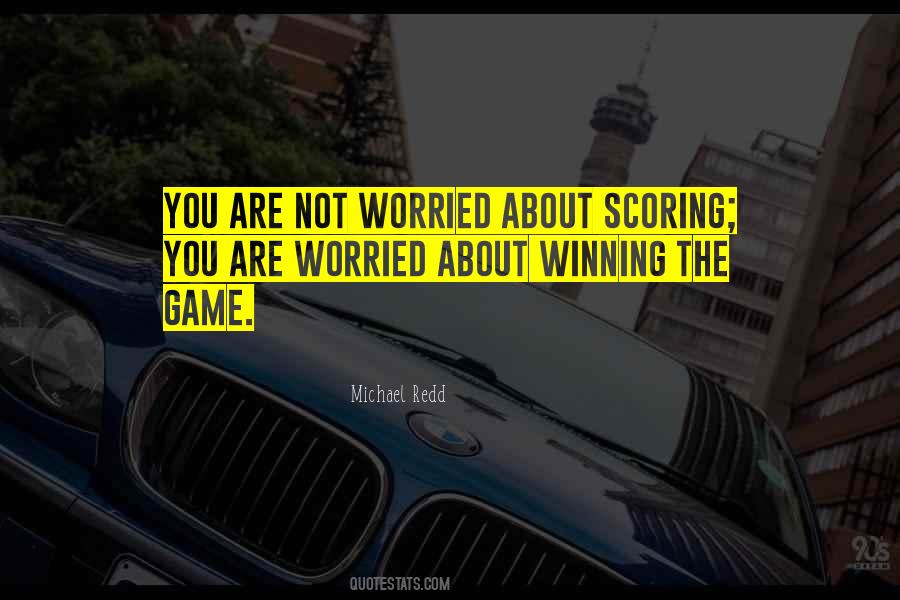 Not Worried About You Quotes #751202