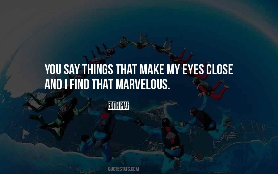 Eyes Close Quotes #1014267