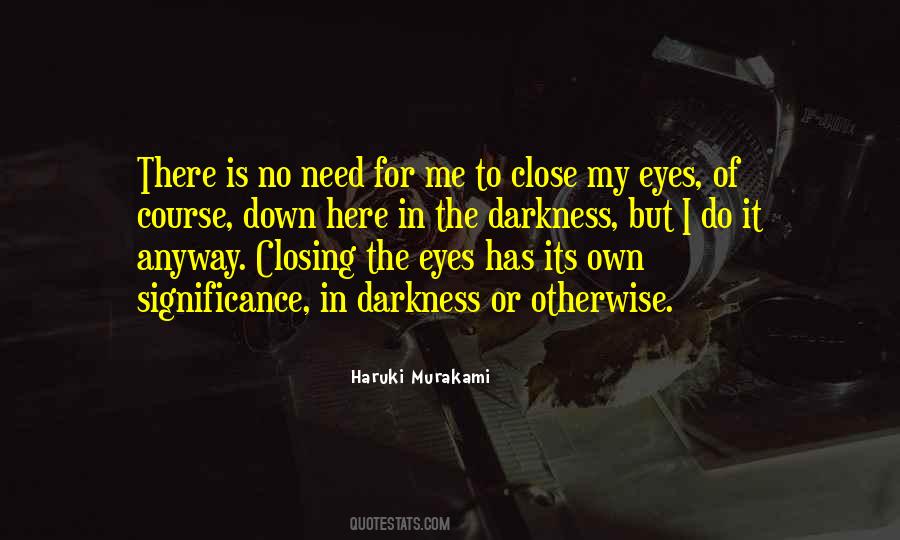 Eyes Close Quotes #43016