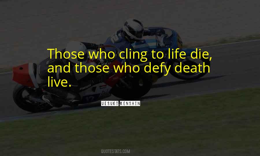 Defy Death Quotes #1496537