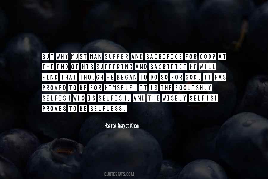 Be Selfish To Be Selfless Quotes #955164