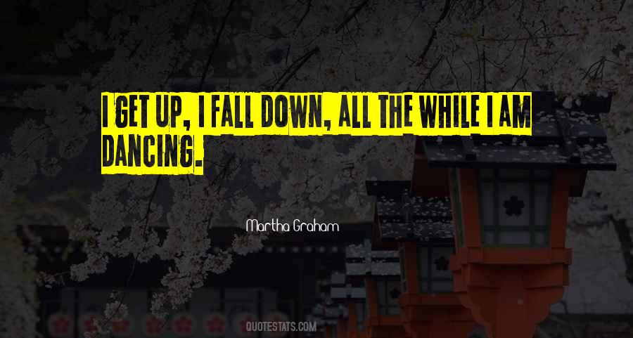 I Fall I Get Up Quotes #1561105