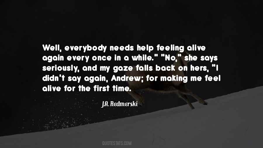 I Feel Alive Again Quotes #68629