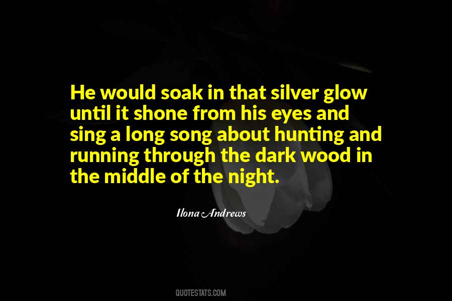 Eyes Glow Quotes #1276123