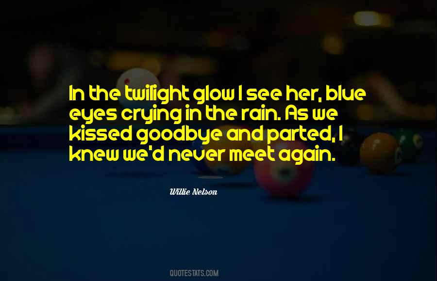 Eyes Glow Quotes #1443127