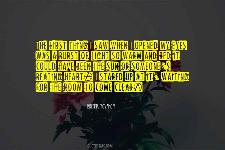 Eyes Have Been Opened Quotes #1246000