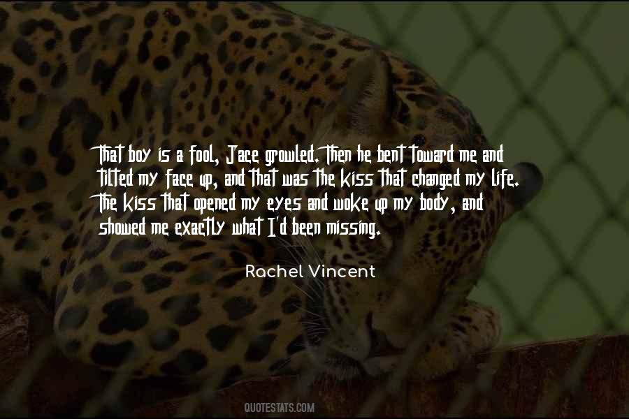 Eyes Have Been Opened Quotes #145929