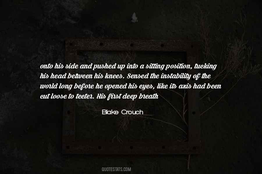 Eyes Have Been Opened Quotes #411857