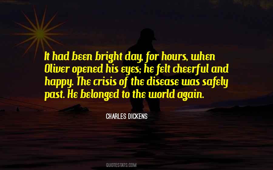Eyes Have Been Opened Quotes #968368