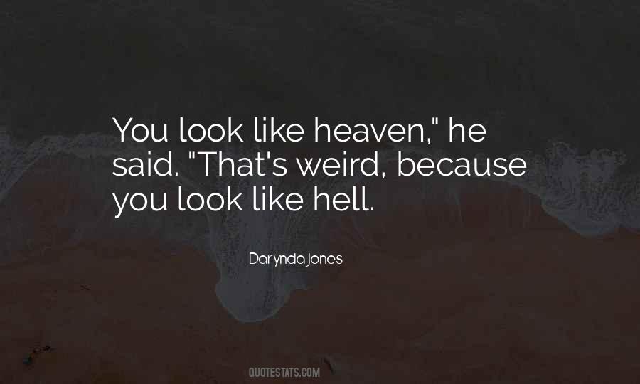 Like Heaven Quotes #1649544