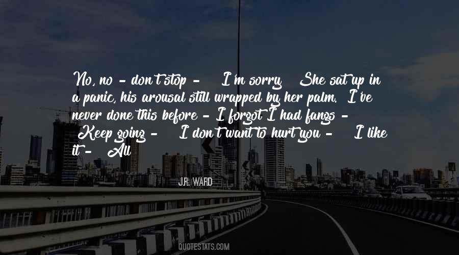 Never Want To Hurt You Quotes #585485