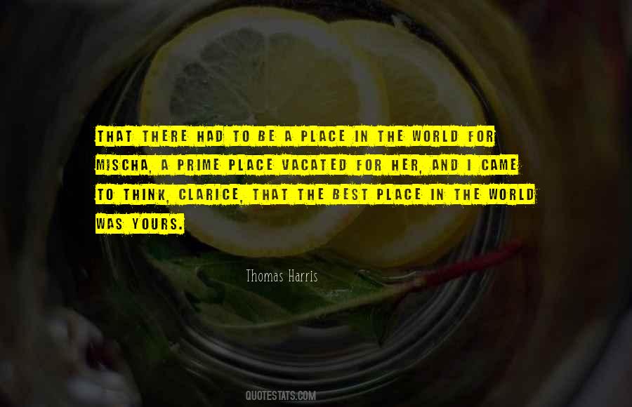 The Best Place In The World Quotes #1425967