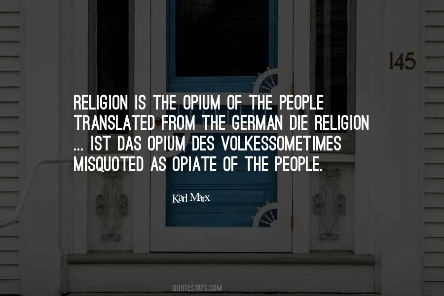 Religion Opiate Quotes #1210875