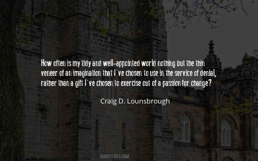 Passion For Change Quotes #1431483