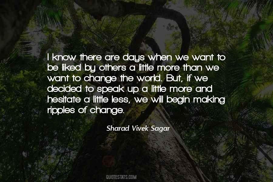 Passion For Change Quotes #1741171