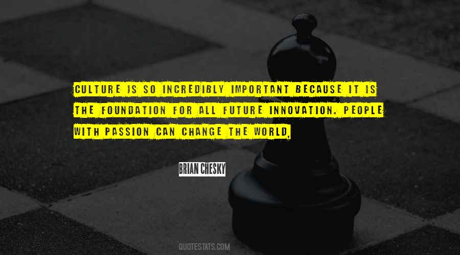 Passion For Change Quotes #719004