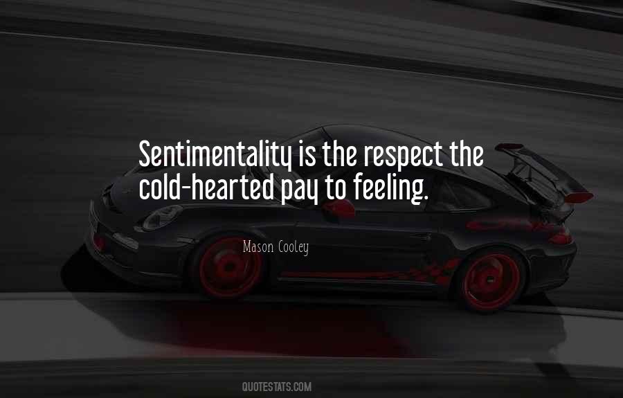 Be Cold Hearted Quotes #21917