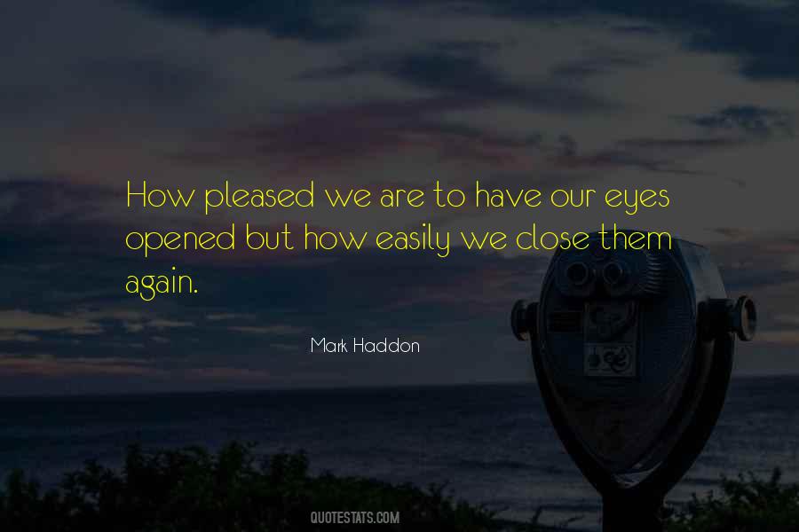 Eyes Opened Quotes #172402