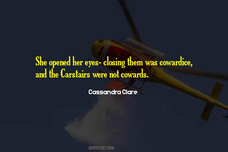 Eyes Opened Quotes #280356