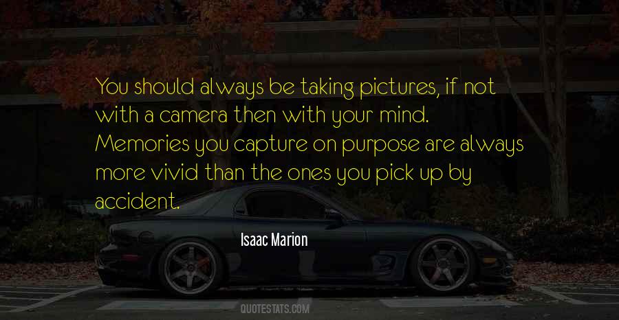 Capture Pictures Quotes #1707430