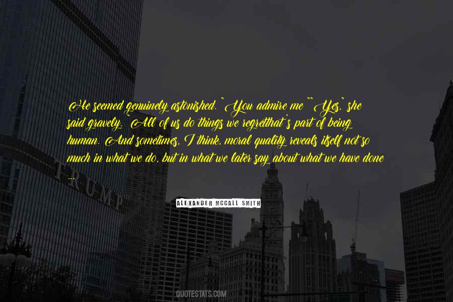 We Admire You Quotes #1767029