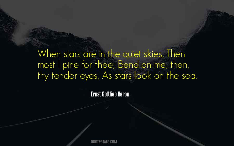When I Look Up At The Stars Quotes #186480