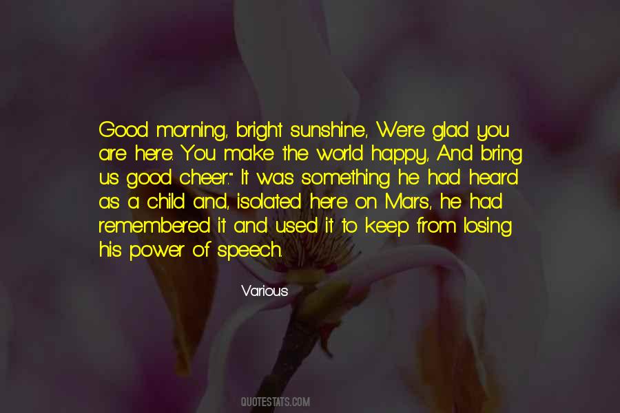 Good Sunshine Quotes #1108166