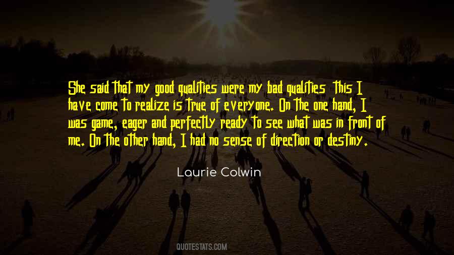 No One Is Good Or Bad Quotes #1834510