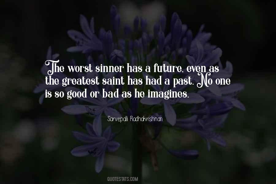 No One Is Good Or Bad Quotes #594345
