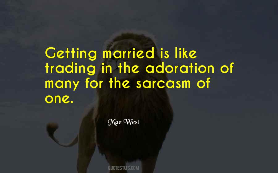 They Are Getting Married Quotes #283022