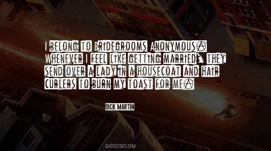 They Are Getting Married Quotes #625415