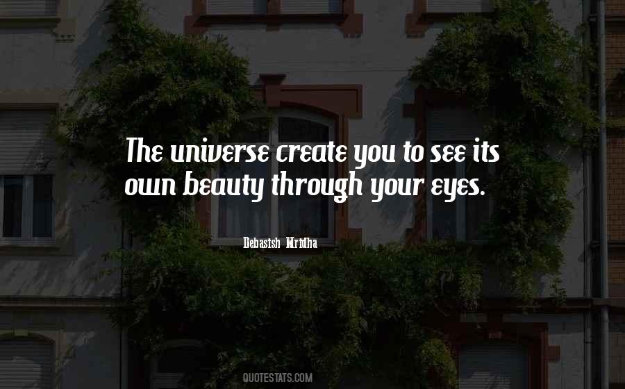 Eyes See Beauty Quotes #1851959