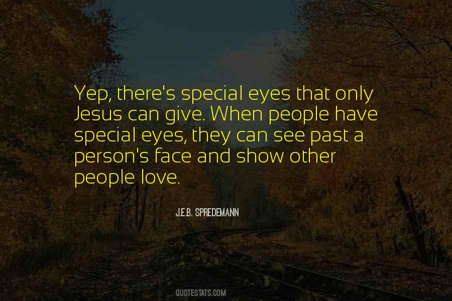 Eyes See Beauty Quotes #340926