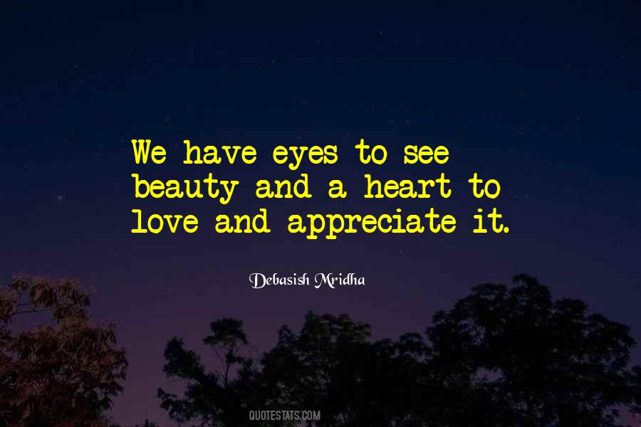 Eyes See Beauty Quotes #375376