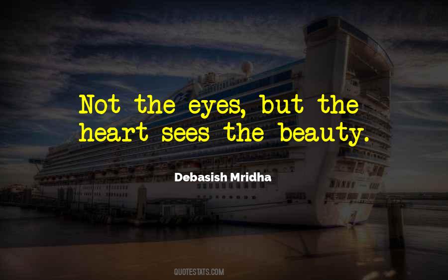 Eyes See Beauty Quotes #638506