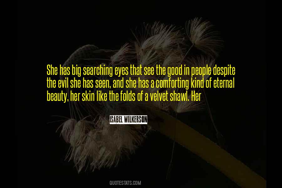 Eyes See Beauty Quotes #747568