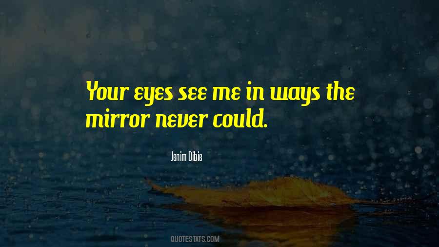 Eyes See Quotes #1580068
